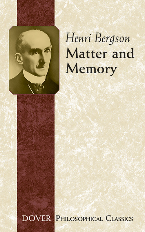 Matter and Memory by Henri Bergson, 9780486434155