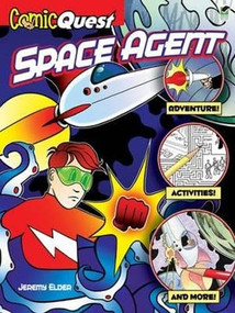 ComicQuest SPACE AGENT by Jeremy Elder, 9780486478289