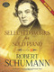 Selected Works for Solo Piano Urtext Edition (Volume II) by Robert Schumann, Ephraim Hammett Jones, 9780486490724