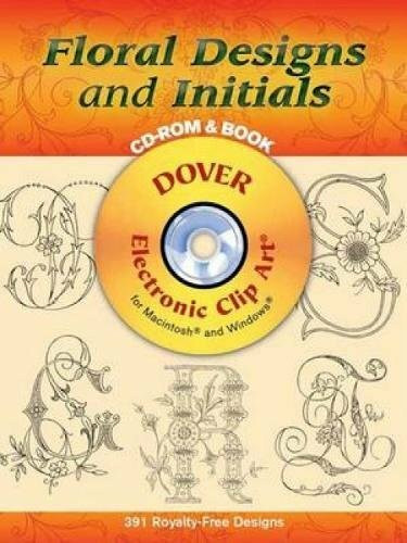 Floral Designs and Initials CD-ROM and Book by Mary Carolyn Waldrep, 9780486997858