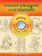 Floral Designs and Initials CD-ROM and Book by Mary Carolyn Waldrep, 9780486997858