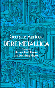 De Re Metallica by Georgius Agricola, 9780486600062
