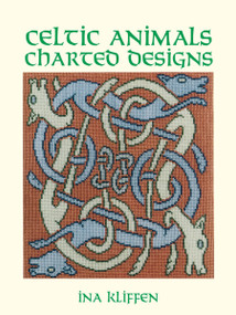 Celtic Animals Charted Designs by Ina Kliffen, 9780486291253