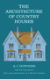 The Architecture of Country Houses by Andrew J. Downing, 9780486220031