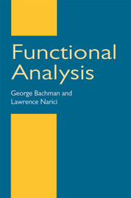 Functional Analysis by George Bachman, Lawrence Narici, 9780486402512