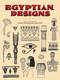 Egyptian Designs by Carol Belanger Grafton, 9780486277202