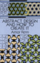 Abstract Design and How to Create It by Amor Fenn, 9780486276731