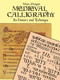 Medieval Calligraphy (Its History and Technique) by Marc Drogin, 9780486261423