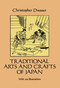 Traditional Arts and Crafts of Japan by Christopher Dresser, 9780486279923