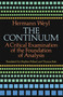 The Continuum (A Critical Examination of the Foundation of Analysis) by Hermann Weyl, 9780486679822
