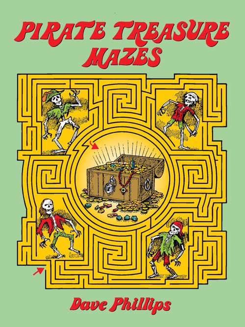Pirate Treasure Mazes by Dave Phillips, 9780486270494