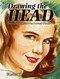 Drawing the Head (Four Classic Instructional Guides) by Walter T. Foster, 9780486471785