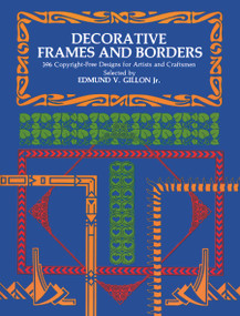 Decorative Frames and Borders by Edmund V. Gillon, 9780486229287