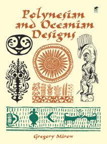 Polynesian and Oceanian Designs by Gregory Mirow, 9780486412276