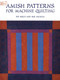 Amish Patterns for Machine Quilting by Pat Holly, Sue Nickels, 9780486298764