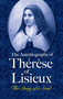 The Autobiography of Thérèse of Lisieux (The Story of a Soul) by Thérèse of Lisieux, 9780486463025