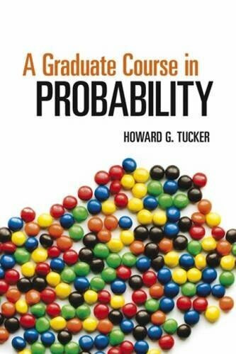 A Graduate Course in Probability by Howard G. Tucker, 9780486493039