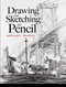 Drawing and Sketching in Pencil by Arthur L. Guptill, 9780486460482