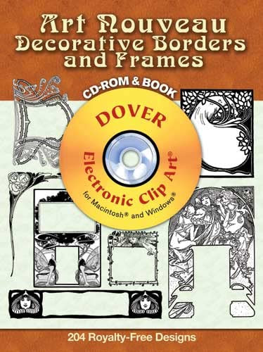 Art Nouveau Decorative Borders and Frames CD-ROM and Book by Carol Belanger Grafton, 9780486998602