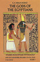 The Gods of the Egyptians, Volume 2 by E. A. Wallis Budge, 9780486220567