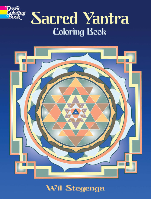 Sacred Yantra Coloring Book by Wil Stegenga, 9780486470818