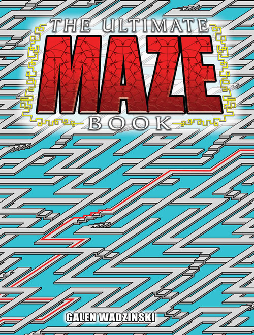 The Ultimate Maze Book by Galen Wadzinski, 9780486445359