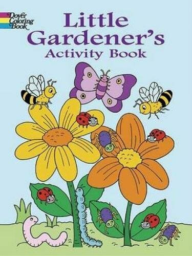 Little Gardener's Activity Book by Fran Newman-D'Amico, 9780486439907