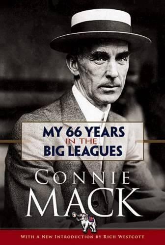 My 66 Years in the Big Leagues by Connie Mack, Rich Westcott, 9780486471846