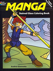 Manga Stained Glass Coloring Book by Andrés Bernardo  Giannotta, 9780486478098