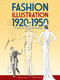 Fashion Illustration 1920-1950 (Techniques and Examples) by Walter T. Foster, 9780486474717