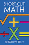 Short-Cut Math by Gerard W. Kelly, 9780486246116