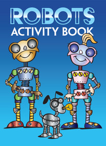 Robots Activity Book - 9780486472270 by Susan Shaw-Russell, 9780486472270