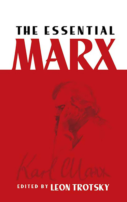 The Essential Marx by Leon Trotsky, Karl Marx, 9780486451169