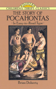 The Story of Pocahontas by Brian Doherty, 9780486280257