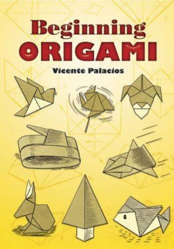 Beginning Origami by Vicente Palacios, 9780486461939