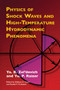 Physics of Shock Waves and High-Temperature Hydrodynamic Phenomena by Ya. B. Zel’dovich, Yu. P. Raizer, 9780486420028