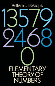 Elementary Theory of Numbers by William J. LeVeque, 9780486663487