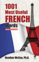1001 Most Useful French Words NEW EDITION by Heather McCoy, 9780486498980