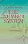 The Number System by H. A. Thurston, 9780486458069