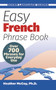 Easy French Phrase Book NEW EDITION (Over 700 Phrases for Everyday Use) by Heather McCoy, 9780486499024