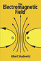 The Electromagnetic Field by Albert Shadowitz, 9780486656601