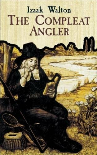 The Compleat Angler by Izaak Walton, 9780486431871
