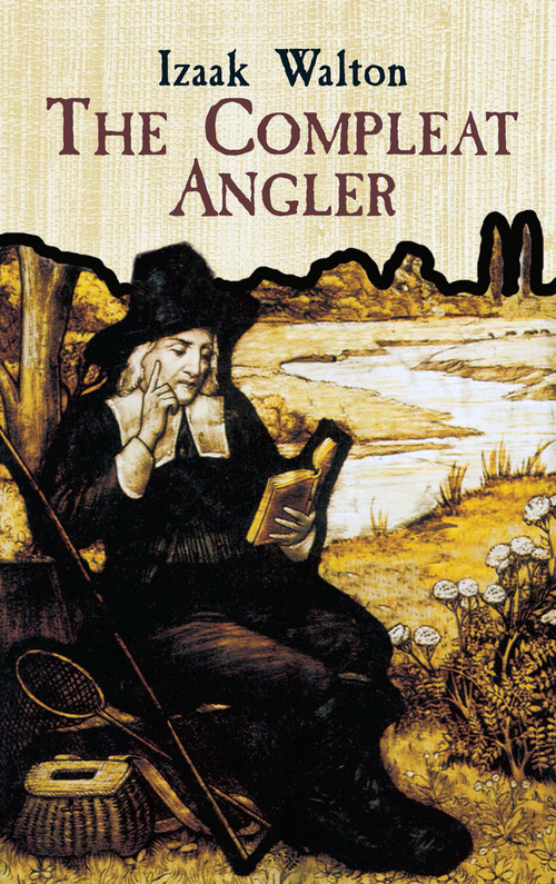 The Compleat Angler by Izaak Walton, 9780486431871