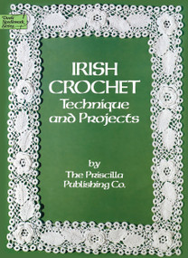 Irish Crochet (Technique and Projects) by Priscilla Publishing Co., 9780486247052