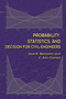 Probability, Statistics, and Decision for Civil Engineers by Jack R Benjamin, C. Allin Cornell, 9780486780726