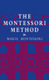The Montessori Method by Maria Montessori, 9780486421629