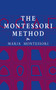 The Montessori Method by Maria Montessori, 9780486421629