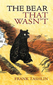 The Bear That Wasn't - 9780486466194 by Frank Tashlin, 9780486466194