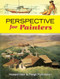 Perspective for Painters by Howard Etter, Margit Malmstrom, 9780486466606