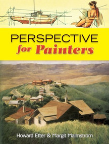 Perspective for Painters by Howard Etter, Margit Malmstrom, 9780486466606
